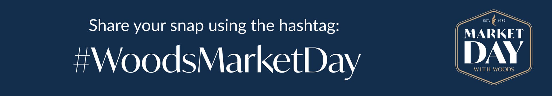 Promotional banner for Woods Market Day event with hashtag #WoodsMarketDay and Market Day with Woods logo on dark blue background