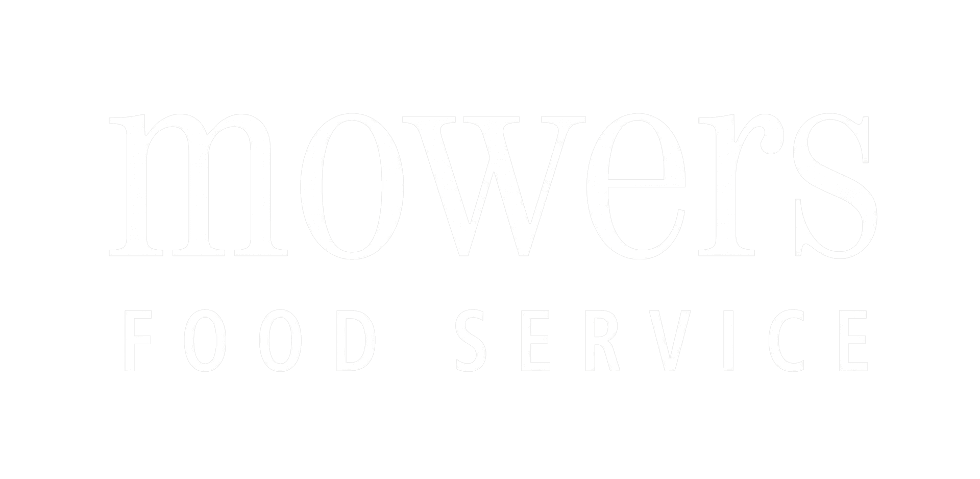 Mowers Food Service logo with white serif typography on grey background