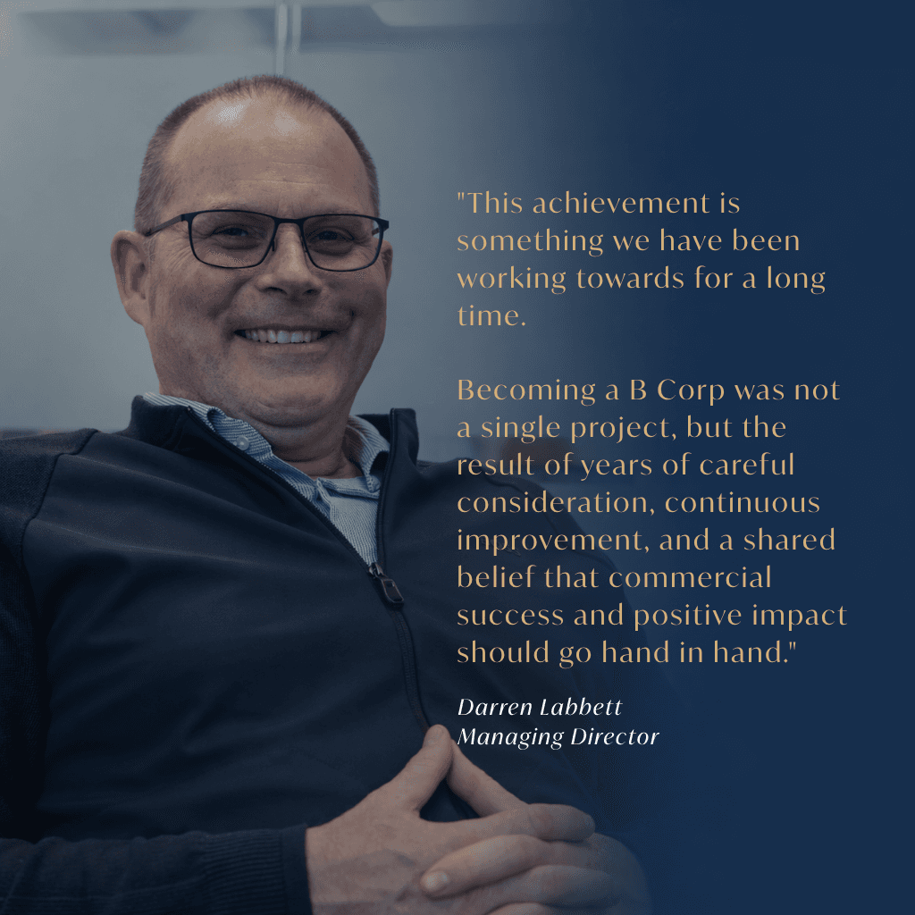 Portrait of Darren Labbett, Managing Director, with a quote about achieving B Corp certification and balancing commercial success with positive impact.
